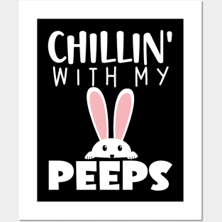 chillin with my peeps Happy Easter gift Posters and Art